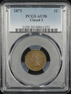 Obverse of this 1873 Closed 3 Indian Cent PCGS AU-50