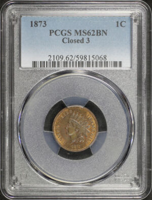 Obverse of this 1873 Indian Cent Closed 3 PCGS MS-62 BN