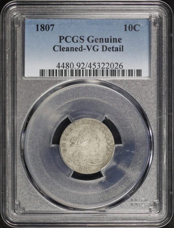 Obverse of this 1807 Draped Bust Dime PCGS VG Details Cleaned