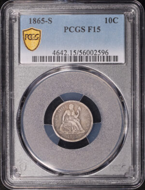 Obverse of this 1865-S Liberty Seated Dime PCGS F-15