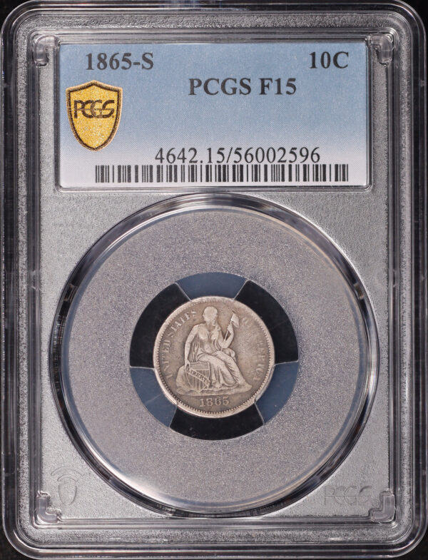 Obverse of this 1865-S Liberty Seated Dime PCGS F-15
