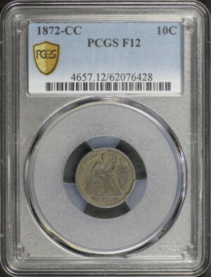 Obverse of this 1872-CC Liberty Seated Dime PCGS F-12