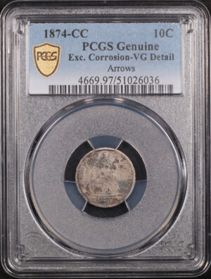 Obverse of this 1874-CC Liberty Seated Dime with Arrows PCGS VG Details Excessive Corrosion