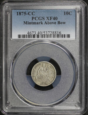 Obverse of this 1875-CC Liberty Seated Dime Mintmark Above Bow PCGS XF-40