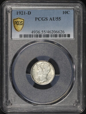 Obverse of this 1921-D Mercury Dime PCGS AU-55