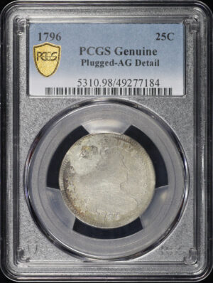 Obverse of this 1796 Draped Bust Quarter PCGS AG Details Plugged