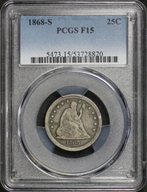 Obverse of this 1868-S Liberty Seated Quarter PCGS F-15