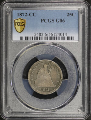 Obverse of this 1872-CC Liberty Seated Quarter PCGS G-06