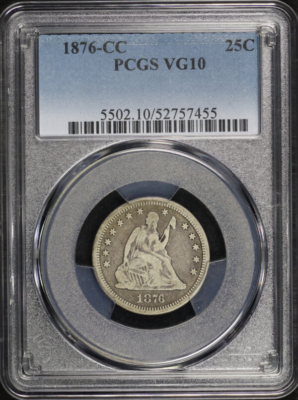 Obverse of this 1876-CC Liberty Seated Quarter PCGS VG-10