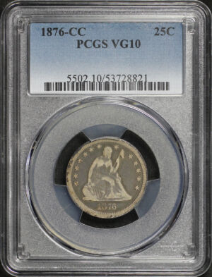 Obverse of this 1876-CC Liberty Seated Quarter PCGS VG-10