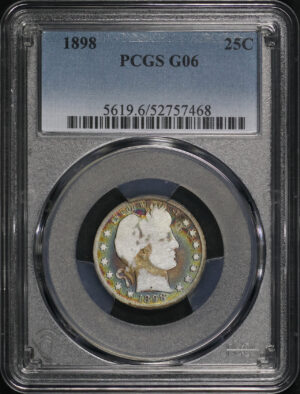 Obverse of this 1898 Barber Quarter PCGS G-06 – Vibrant Rainbow Toning, Great For Lowball Set!