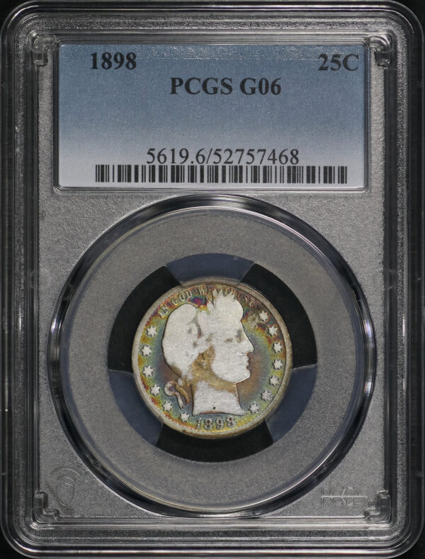Obverse of this 1898 Barber Quarter PCGS G-06 – Vibrant Rainbow Toning, Great For Lowball Set!