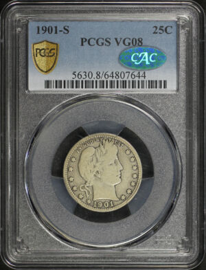 Obverse of this 1901-S Barber Quarter PCGS VG-08 CAC