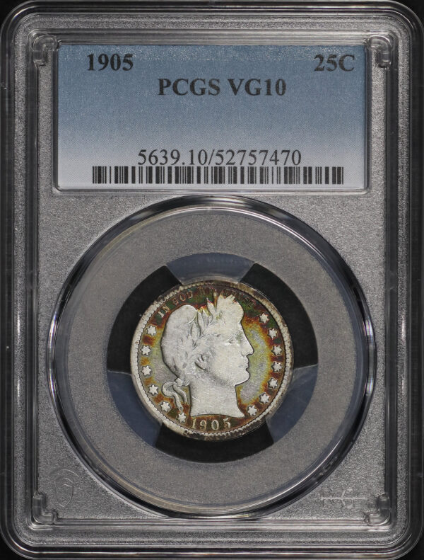 Obverse of this 1905 Barber Quarter PCGS VG-10 – Rainbow Obverse Rim Toning