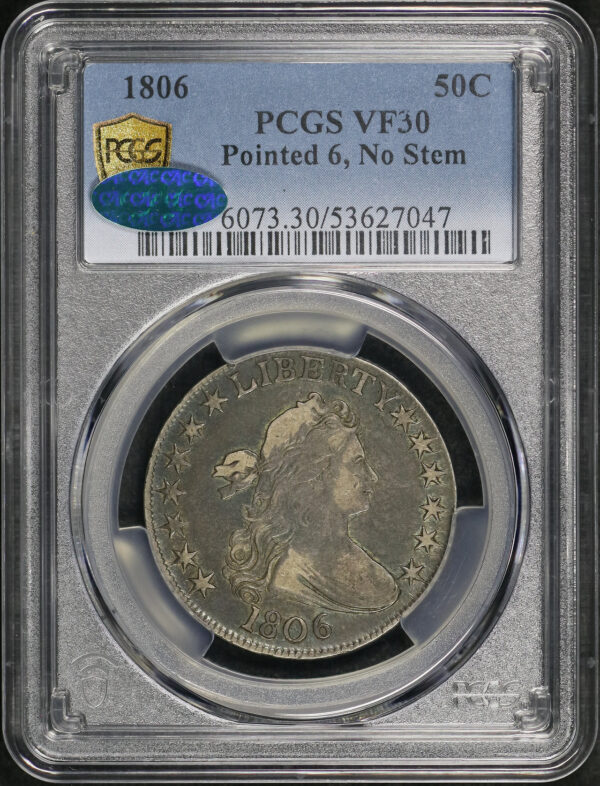 Obverse of this 1806 Draped Bust Half Dollar Pointed 6, No Stem PCGS VF-30 CAC