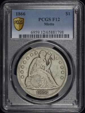 Obverse of this 1866 Liberty Seated Dollar Motto PCGS F-12