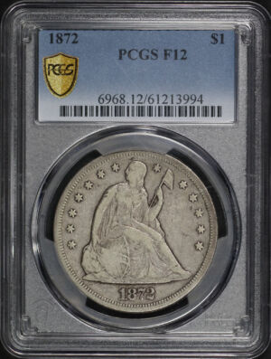 Obverse of this 1872 Liberty Seated Dollar PCGS F-12