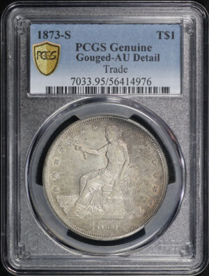 Obverse of this 1873-S Trade Dollar PCGS AU Details Gouged