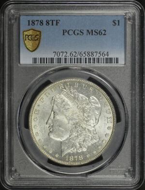 Obverse of this 1878 8TF Morgan Dollar PCGS MS-62