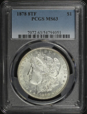 Obverse of this 1878 8TF Morgan Dollar PCGS MS-63