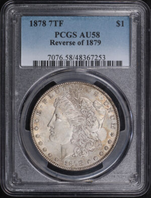 Obverse of this 1878 7TF Reverse of 1879 Morgan Dollar PCGS AU-58