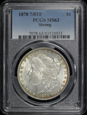 Obverse of this 1878 7/8TF Strong Morgan Dollar PCGS MS-63