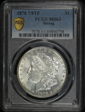 Obverse of this 1878 7/8TF Strong Morgan Dollar PCGS MS-63