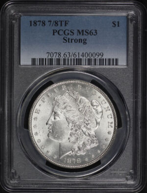 Obverse of this 1878 7/8TF Strong Morgan Dollar PCGS MS-63