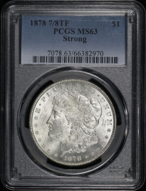 Obverse of this 1878 7/8TF Strong Morgan Dollar PCGS MS-63