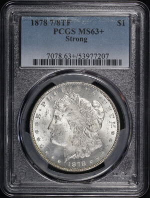 Obverse of this 1878 7/8TF Strong Morgan Dollar PCGS MS-63+
