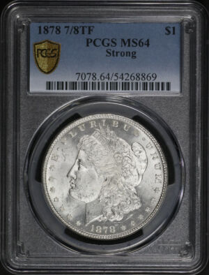 Obverse of this 1878 7/8TF Strong Morgan Dollar PCGS MS-64