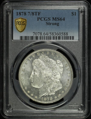 Obverse of this 1878 7/8TF Strong Morgan Dollar PCGS MS-64