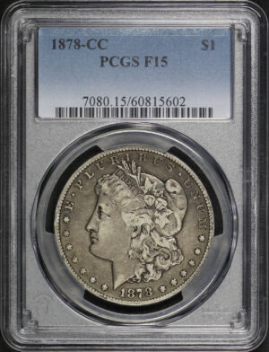 Obverse of this 1878-CC Morgan Dollar PCGS F-15