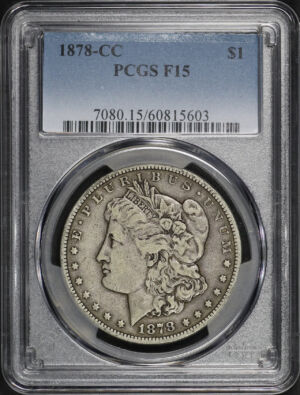 Obverse of this 1878-CC Morgan Dollar PCGS F-15