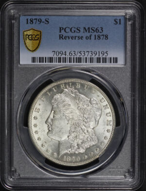 Obverse of this 1879-S Morgan Dollar Reverse of 1878 PCGS MS-63