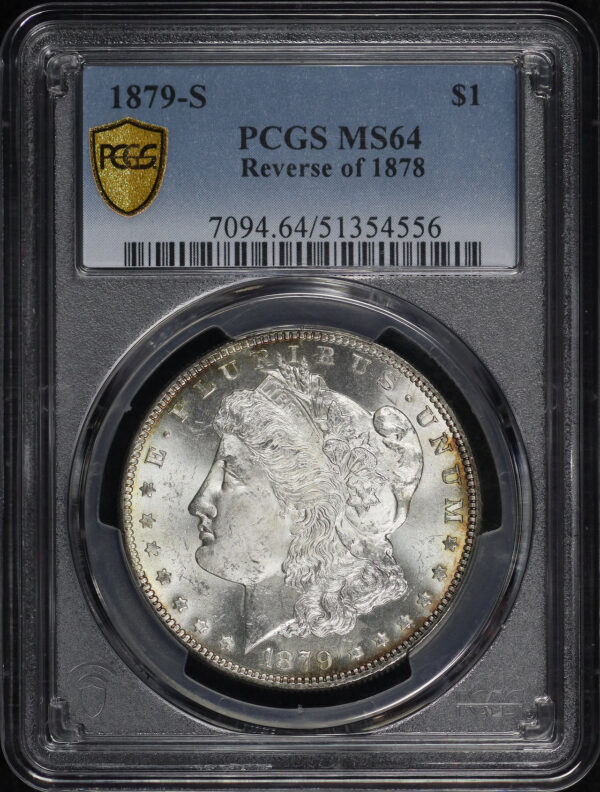 Obverse of this 1879-S Morgan Dollar Reverse of 1878 PCGS MS-64
