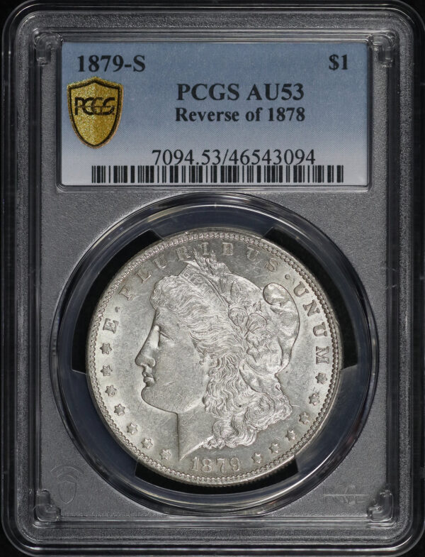 Obverse of this 1879-S Morgan Dollar Reverse of 1878 PCGS AU-53