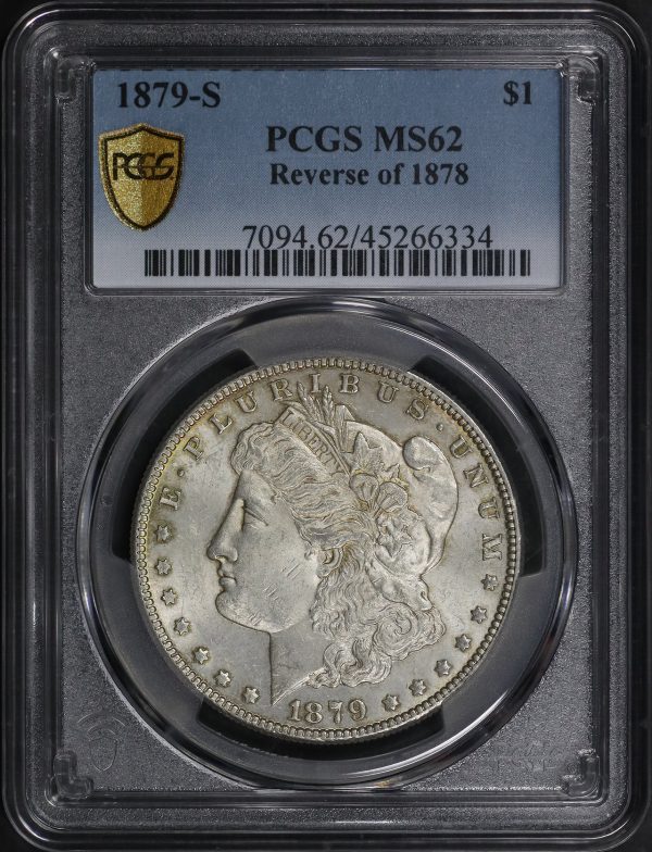 Obverse of this 1879-S Morgan Dollar Reverse of 1878 PCGS MS-62