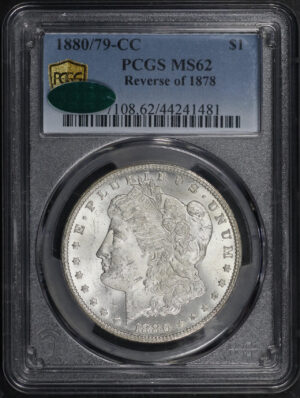 Obverse of this 1880/79-CC Morgan Dollar Reverse of 1878 PCGS MS-62 CAC