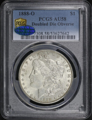 Obverse of this 1888-O Morgan Dollar Doubled Die Obverse PCGS AU-58 CAC
