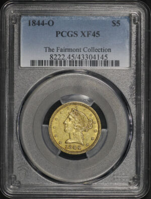 Obverse of this 1844-O Liberty Head $5 PCGS XF-45 The Fairmont Collection 