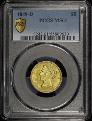 Obverse of this 1849-D Liberty Head $5 PCGS MS-61