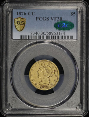 Obverse of this 1876-CC Liberty Head $5 PCGS VF-30 CAC