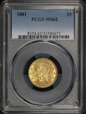Obverse of this 1881 Liberty Head $5 PCGS MS-62