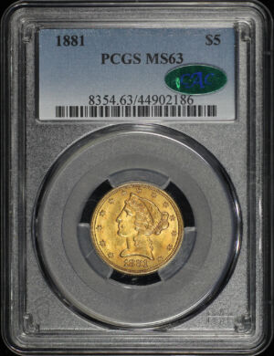 Obverse of this 1881 Liberty Head $5 PCGS MS-63 CAC
