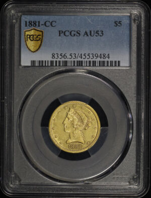 Obverse of this 1881-CC Liberty Head $5 PCGS AU-53