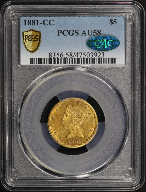 Obverse of this 1881-CC Liberty Head $5 PCGS AU-58 CAC