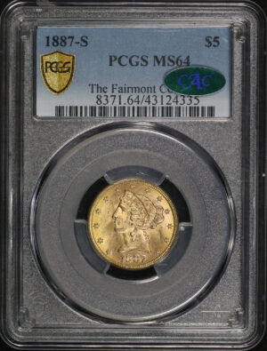 Obverse of this 1887-S Liberty Head $5 PCGS MS-64 CAC The Fairmont Collection