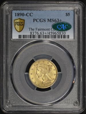 Obverse of this 1890-CC Liberty Head $5 PCGS MS-63+ CAC Fairmont Collection