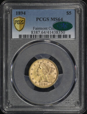 Obverse of this 1894 Liberty Head $5 PCGS MS-64 Fairmont Collection 